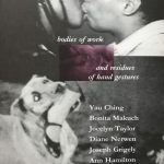 "Bodies of Work and Residues of Hand Gestures" Exhibition, 1997, University of Michigan Gallery