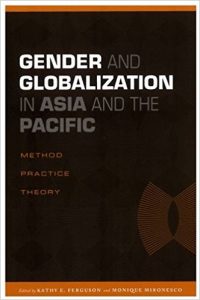 “Performing Contradictions, Performing Bad-Girlness in Japan.” In Kathy E. Ferguson and Monique Mironesco (eds.), GENDER AND GLOBALIZATION IN ASIA AND THE PACIFIC: METHOD, PRACTICE THEORY. Honolulu: University of Hawaii, 211-244